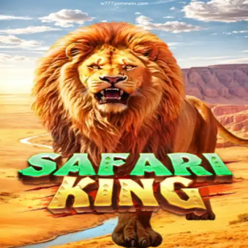 Explore the Thrill of SafariKing at W777GAME: Your Ultimate Online Casino Adventure