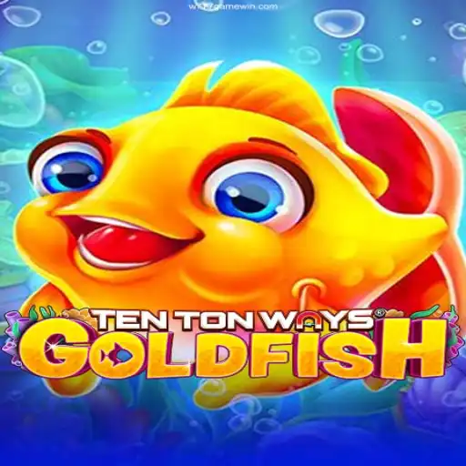Exploring the Exciting World of 'TenTonWaysGoldfish'